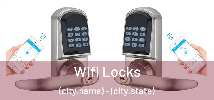  Wifi Locks (city.name) - (city.state)